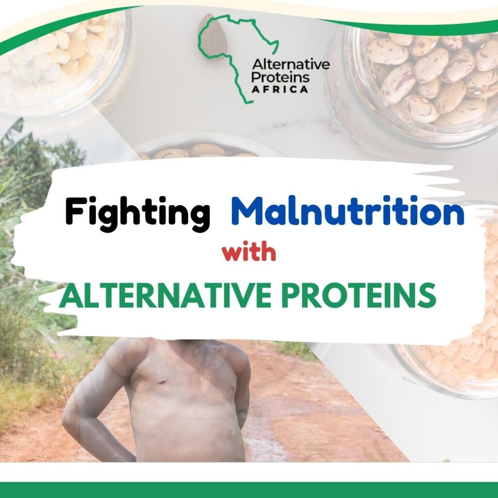 Embracing alternative proteins in the fight against malnutrition in Africa